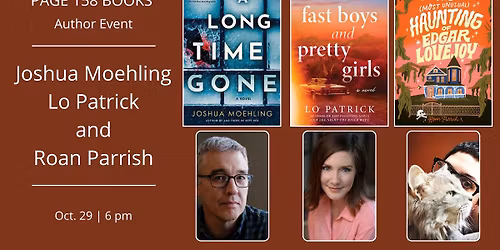 Author Event: Joshua Moehling, Lo Patrick and Roan Parrish