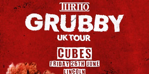 Turno Grubby Tour: Lincoln