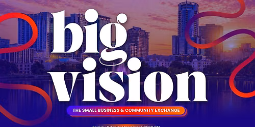 Big Vision 2026 - The Small Business & Community Exchange