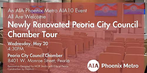 AIA Phoenix Metro AIA10 Newly Renovated Peoria City Council Chamber Tour