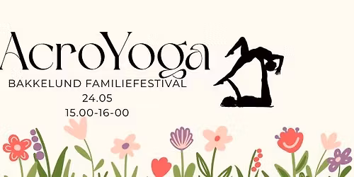 \ud83c\udf3b ACROYOGA P\u00c5 BAKKELUND FAMILIEFESTIVAL\ud83c\udf3b