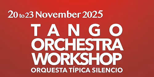 TANGO ORCHESTRA WORKSHOP BASEL 2025