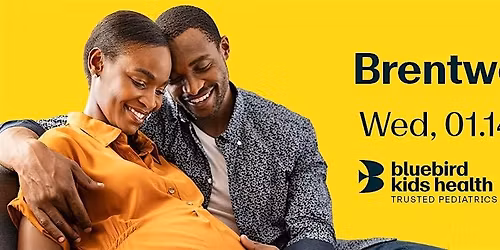 Expecting Parents Meet & Greet - Bluebird Kids Health - Brentwood