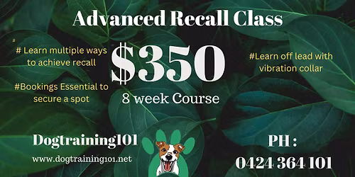 North Lakes Recall Class 8-weeks $350 - off lead training included where safe. SELLS OUT FAST