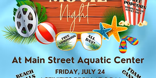 Dive-In Movie Night at Main Street Aquatic Center