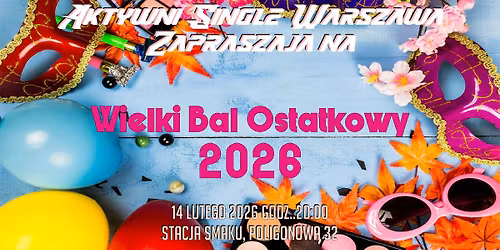 Wielki Bal Ostatkowy 2026 z ASW 14 lutego 2026