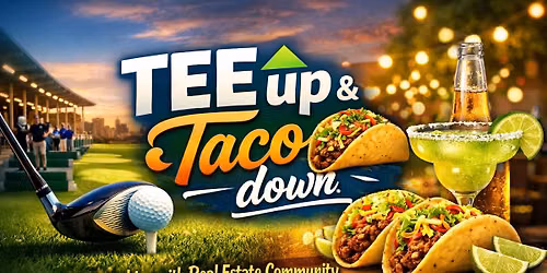 TeeUp & Taco Down - Every 3rd Tuesday