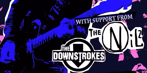 The Gakk \/ Downstrokes \/ The Nilz - Belfast