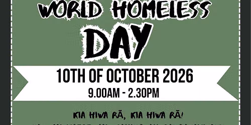 WORLD HOMELESS DAY 2026- RANGATAHI LED EVENT 