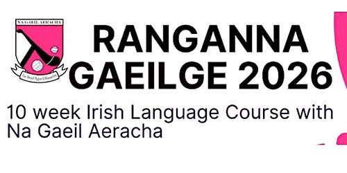 Ranganna Gaeilge leis Na Gaeil Aeracha - Autumn 2026
