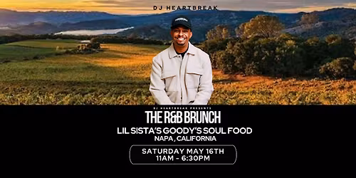 The R&B Brunch with DJ HEARTBREAK - Napa Valley