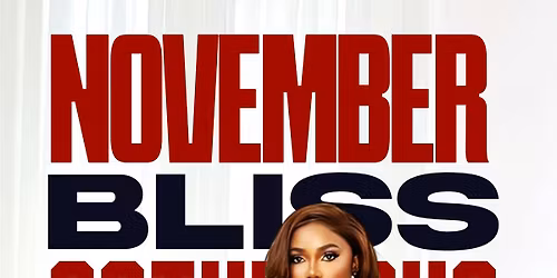 NOVEMBER BLISS | Sat 8th of NOV | @ LA HACIENDA E16 2AB