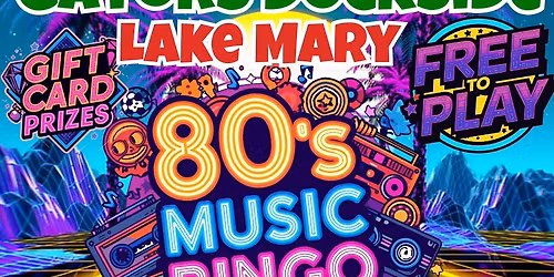80s Music Bingo @ Gators Dockside Lake Mary