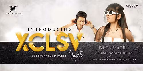 XCLUSV \u2013 Supercharged Party Night