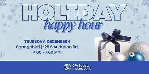 CFA Indy Holiday Happy Hour!