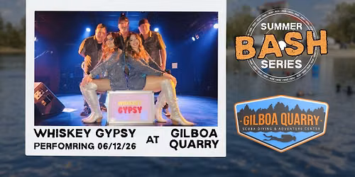 Whiskey Gypsy At Gilboa Quarry | Summer Bash Series