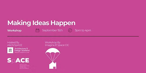 Workshop: Making Ideas Happen