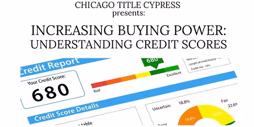 INCREASING BUYING POWER: UNDERSTANDING CREDIT SCORES