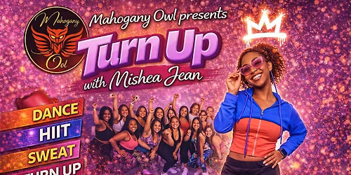 Turn Up with Mishea Jean