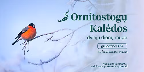 Ornitostog\u0173 Kal\u0117dos: dviej\u0173 dien\u0173 mug\u0117