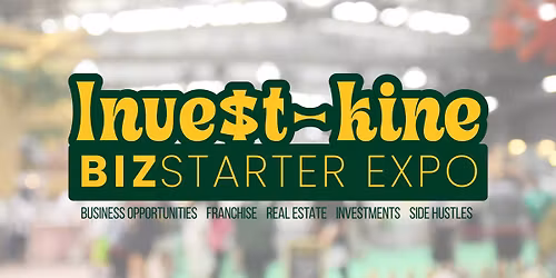 Investkine BizStarter Expo
