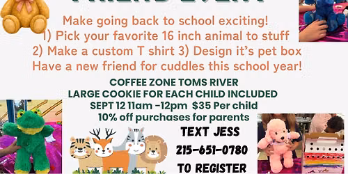 Back to School Build a Best Friend @CoffeeZone Toms River BUILD A STUFFY PARTY
