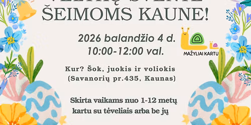 \ud83d\udc23 GRAND VELYK\u0172 \u0160VENT\u0116 \u0160EIMOMS KAUNE!