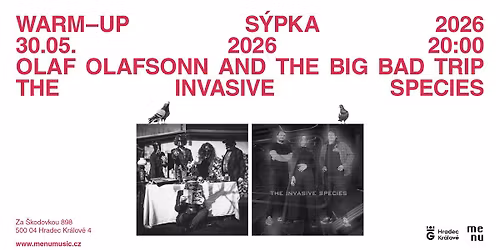 \/ \/\/ S \u00dd P K A 2 o 2 6 warm-up w\/ Olaf Olafsonn and The Big Bad Trip, The Invasive Species