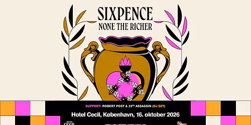 AFLYST \u2013 Sixpence None The Richer | Hotel Cecil, K\u00f8benhavn