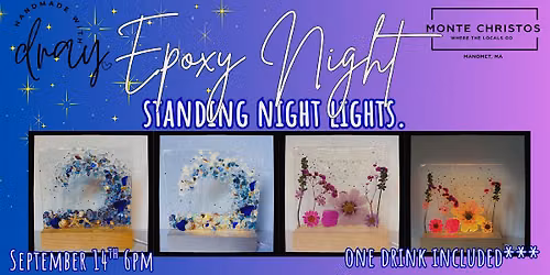 Epoxy Night: Standing Nightlights @ Monte Christos