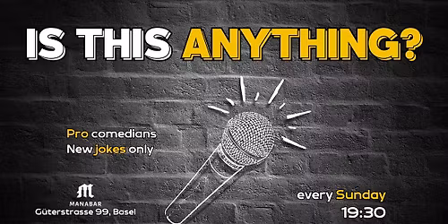 Is This Anything? - A Comedy Show