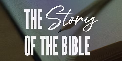 The Story of the Bible - Bradenton, FL