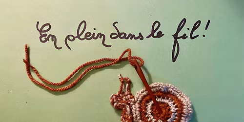 Atelier d\u00e9couverte crochet - naalbinding