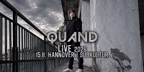 QUAND - Live in Hannover 2026 - Die Erste Full-Time Show