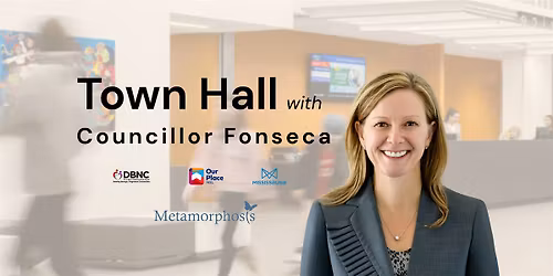 Community Town Hall with Councillor Chris Fonseca