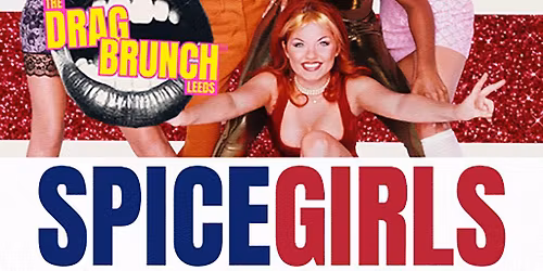 The Drag Brunch - Spice Girls Bottomless Brunch