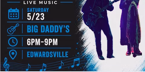 Lanny & Julie - Big Daddy\u2019s Edwardsville