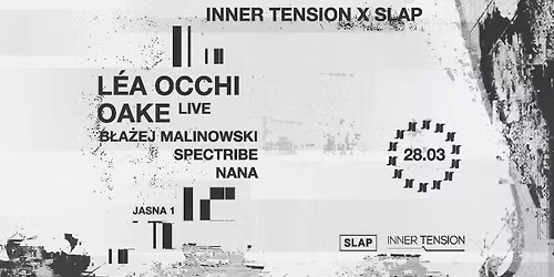 J1 | Inner Tension x SLAP: L\u00e9a Occhi, OAKE LIVE, B\u0142a\u017cej Malinowski, Spectribe, NANA