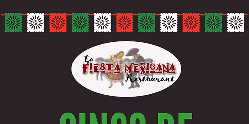 Cinco de Mayo Fiesta\ud83c\udf89\ud83c\uddf2\ud83c\uddfd