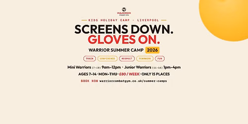 Warrior Summer Camp 2026 \u2014 Screens Down, Gloves On