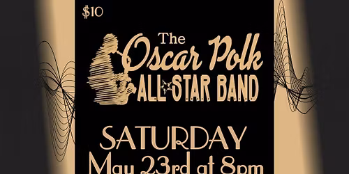 Oscar Polk All Star Band at The Kingdom