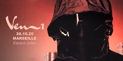 VEN1 \u2022 Marseille, Espace Julien 2025