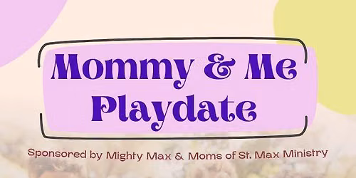 Mommy & Me Playdate