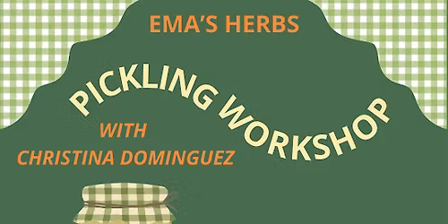 Pickling Workshop with Christina Dominguez
