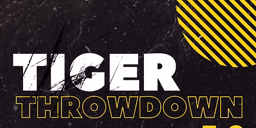 Tiger Throwdown 3.0- JUNIOR edition