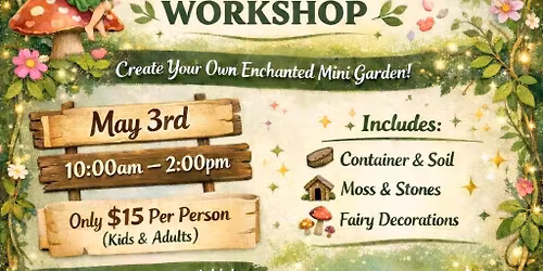 Fairy Garden Workshop