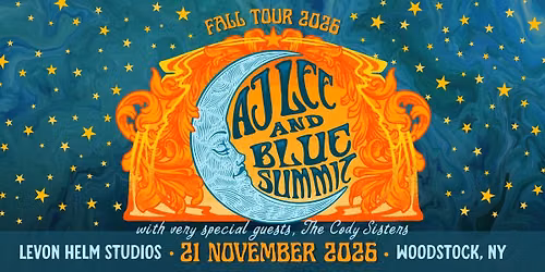 AJ Lee & Blue Summit w\/ The Cody Sisters at Levon Helm Studios (Woodstock, NY)