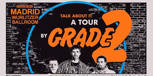 Grade 2 (08\/09\/2026) MADRID @ Wurlitzer Ballroom