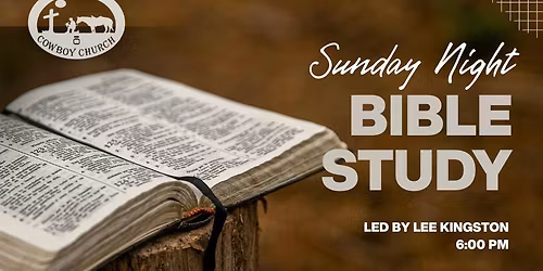 Sunday night Bible Study