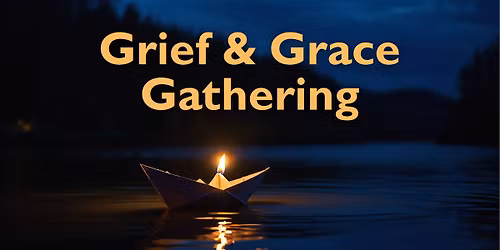 UCT Grief & Grace Gathering